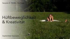 September-Session 2: Hüftbeweglichkeit und Kreativität