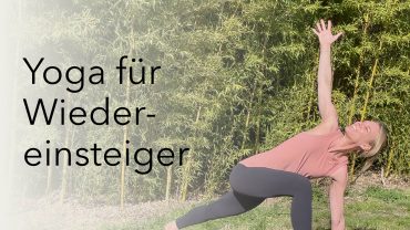 Dein Yogakurs für Wiedereinsteiger